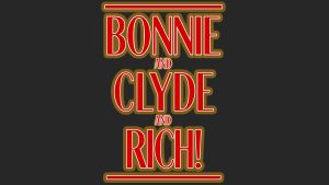 Bonnie and Clyde and Rich! logo